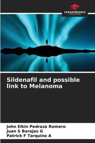 Sildenafil and Possible Link to Melanoma