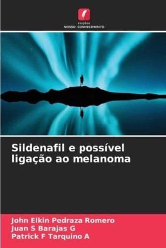 Sildenafil E Possível Ligação Ao Melanoma