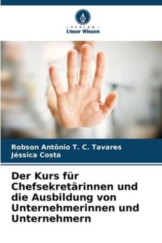 Der Kurs Für Chefsekretärinnen Und Die Ausbildung Von Unternehmerinnen Und Unternehmern