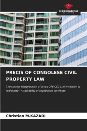 Precis of Congolese Civil Property Law