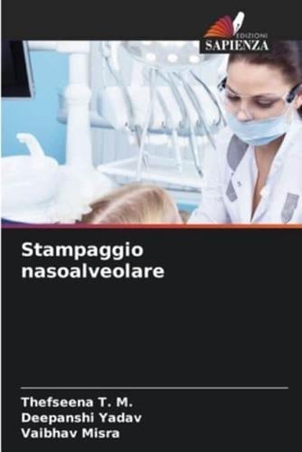 Stampaggio Nasoalveolare