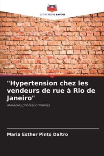 "Hypertension Chez Les Vendeurs De Rue À Rio De Janeiro"