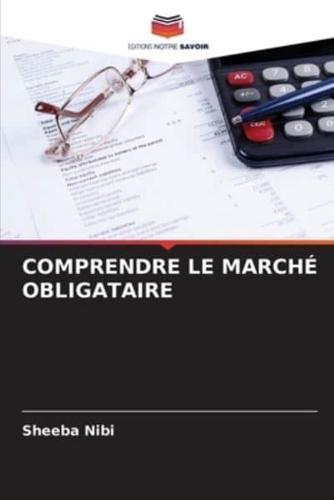 Comprendre Le Marché Obligataire