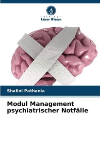 Modul Management Psychiatrischer Notfälle