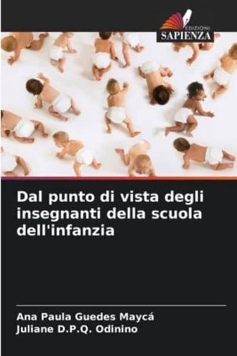 Dal Punto Di Vista Degli Insegnanti Della Scuola Dell'infanzia