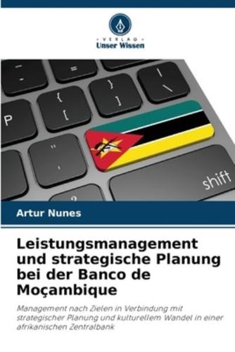 Leistungsmanagement Und Strategische Planung Bei Der Banco De Moçambique