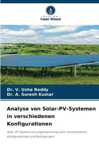 Analyse Von Solar-PV-Systemen in Verschiedenen Konfigurationen