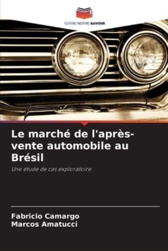 Le Marché De L'après-Vente Automobile Au Brésil