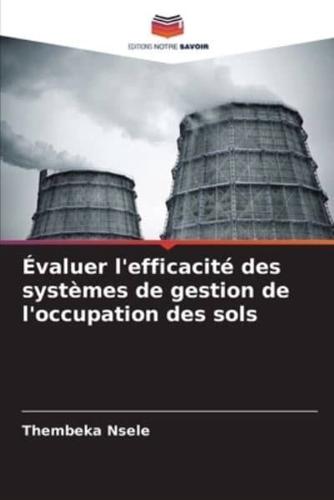 Évaluer L'efficacité Des Systèmes De Gestion De L'occupation Des Sols