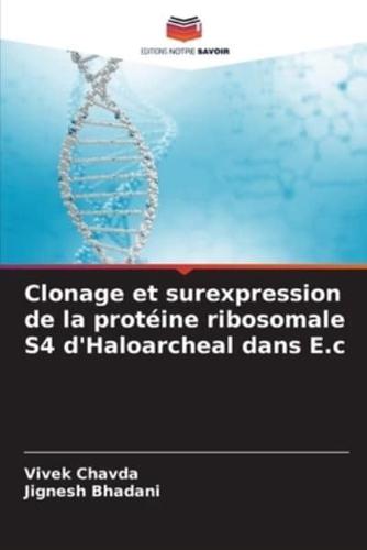 Clonage Et Surexpression De La Protéine Ribosomale S4 d'Haloarcheal Dans E.c