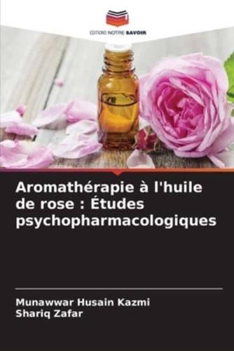 Aromathérapie À L'huile De Rose