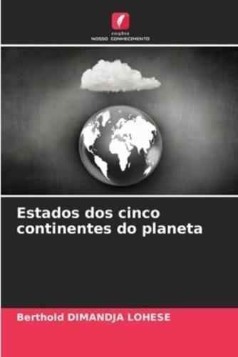 Estados Dos Cinco Continentes Do Planeta