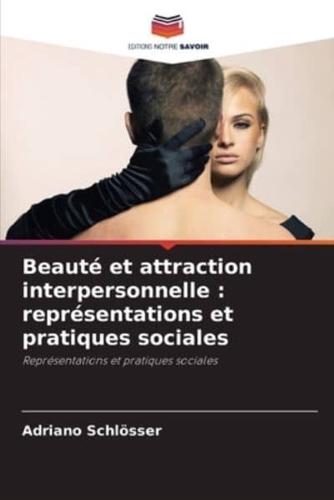 Beauté Et Attraction Interpersonnelle