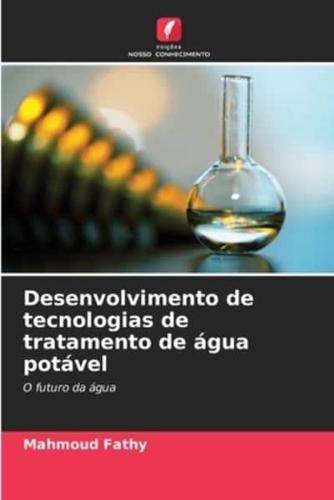 Desenvolvimento De Tecnologias De Tratamento De Água Potável