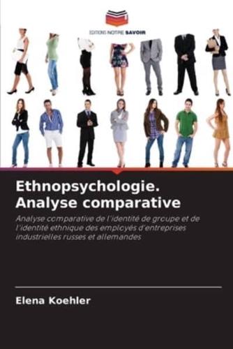 Ethnopsychologie. Analyse Comparative