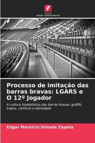 Processo De Imitação Das Barras Bravas