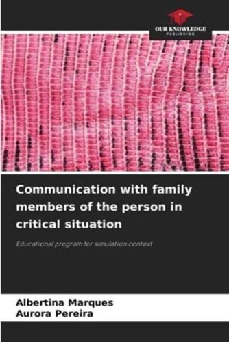 Communication With Family Members of the Person in Critical Situation