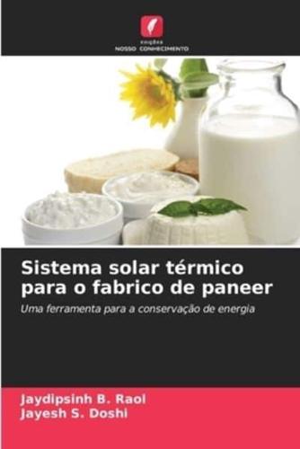 Sistema Solar Térmico Para O Fabrico De Paneer