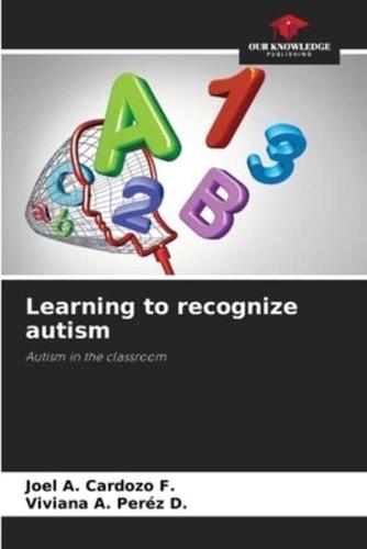 Learning to Recognize Autism