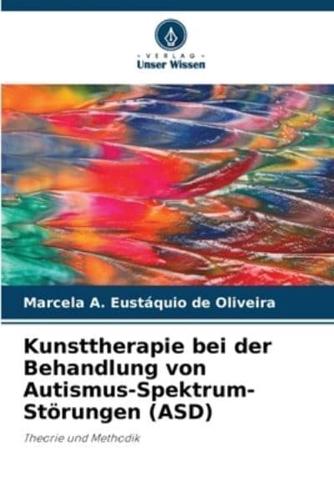 Kunsttherapie Bei Der Behandlung Von Autismus-Spektrum-Störungen (ASD)