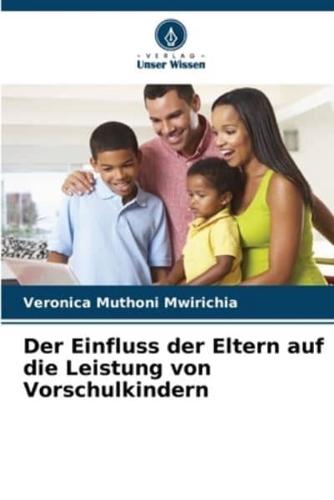 Der Einfluss Der Eltern Auf Die Leistung Von Vorschulkindern