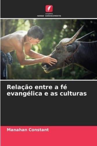 Relação Entre a Fé Evangélica E as Culturas