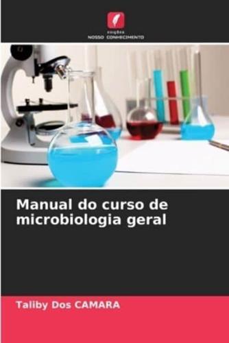 Manual Do Curso De Microbiologia Geral