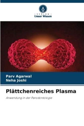 Plättchenreiches Plasma