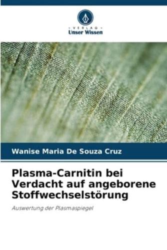 Plasma-Carnitin Bei Verdacht Auf Angeborene Stoffwechselstörung