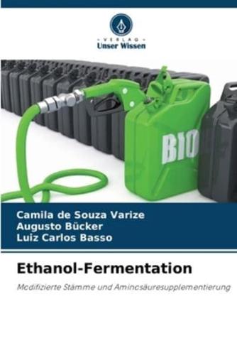 Ethanol-Fermentation