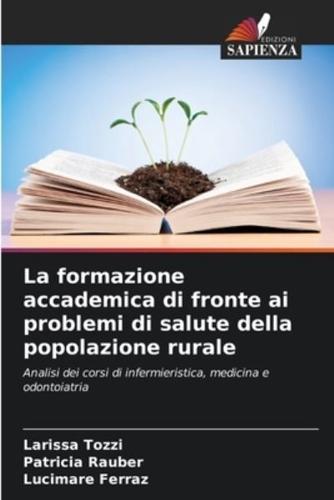 La Formazione Accademica Di Fronte Ai Problemi Di Salute Della Popolazione Rurale