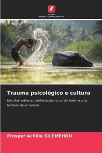 Trauma Psicológico E Cultura