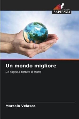 Un Mondo Migliore