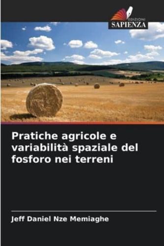 Pratiche Agricole E Variabilità Spaziale Del Fosforo Nei Terreni