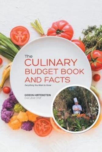 The Culinary Budget Book and Facts: Everything You Want to Know