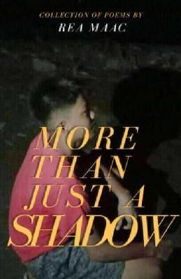 More Than Just A Shadow