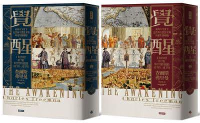 The Awakening: A History of the Western Mind Ad 500 - Ad 1700