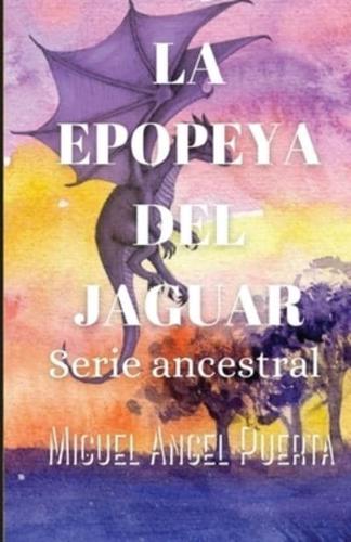 La Epopeya Del Jaguar