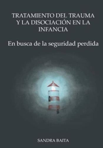 Tratamiento Del Trauma Y La Disociación En La Infancia