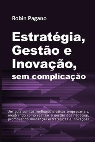 ESTRATÉGIA, GESTÃO E INOVAÇÃO, Sem Complicação