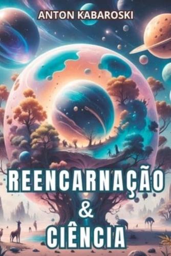 Reencarnação E Ciência