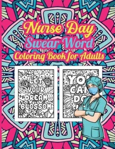 Nurse Day Swear Word Coloring Book for Adults