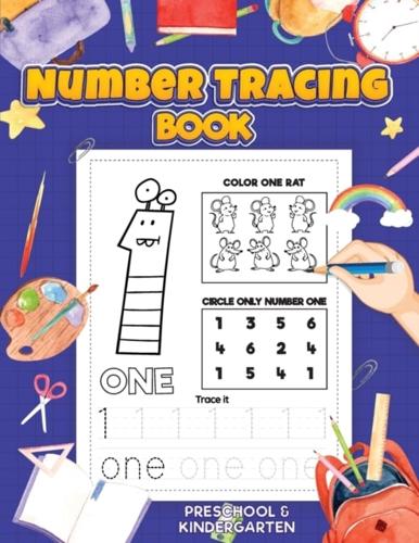 Number Tracing: Preschool Numbers Tracing Math Practice Workbook: Math Activity Book for Pre K, Kindergarten and Kids Ages 3-7   Tracking numbers from 1 to 20