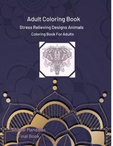 Animals Mandala: Coloring Book For Adults