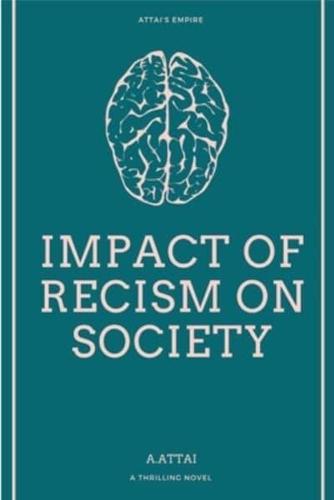 Impact of Recism on Society