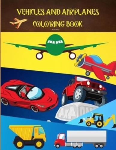 VEHICLES AND AIRPLANES COLORING BOOK