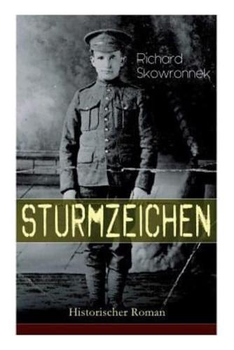 Sturmzeichen (Historischer Roman): Der Russeneinfall im Ersten Weltkrieg