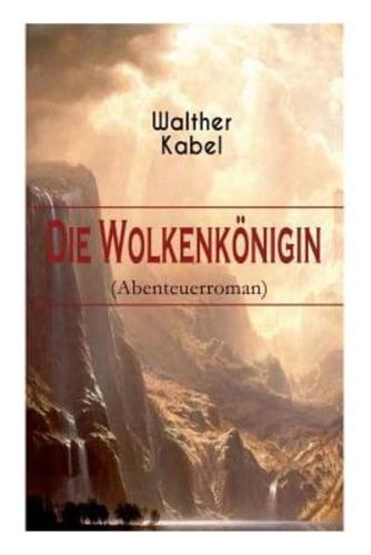 Die Wolkenkönigin (Abenteuerroman)