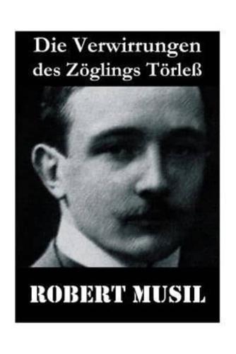 Die Verwirrungen des Zöglings Törleß: Robert Musil kannte den Drill einer Kadettenanstalt, das fein verwobene Geflecht von Macht, Sexualität und Sadismus