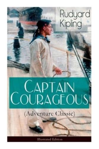 Captain Courageous (Adventure Classic) - Illustrated Edition